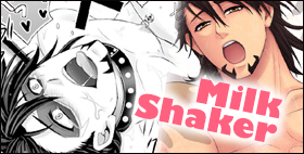 Milk Shaker【志屋】とにもかくにも虎徹さんをビッチ調教